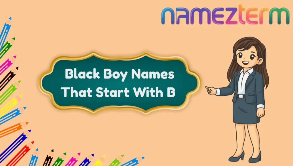 Black Boy Names That Start With B