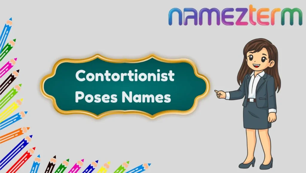 Contortionist Poses Names