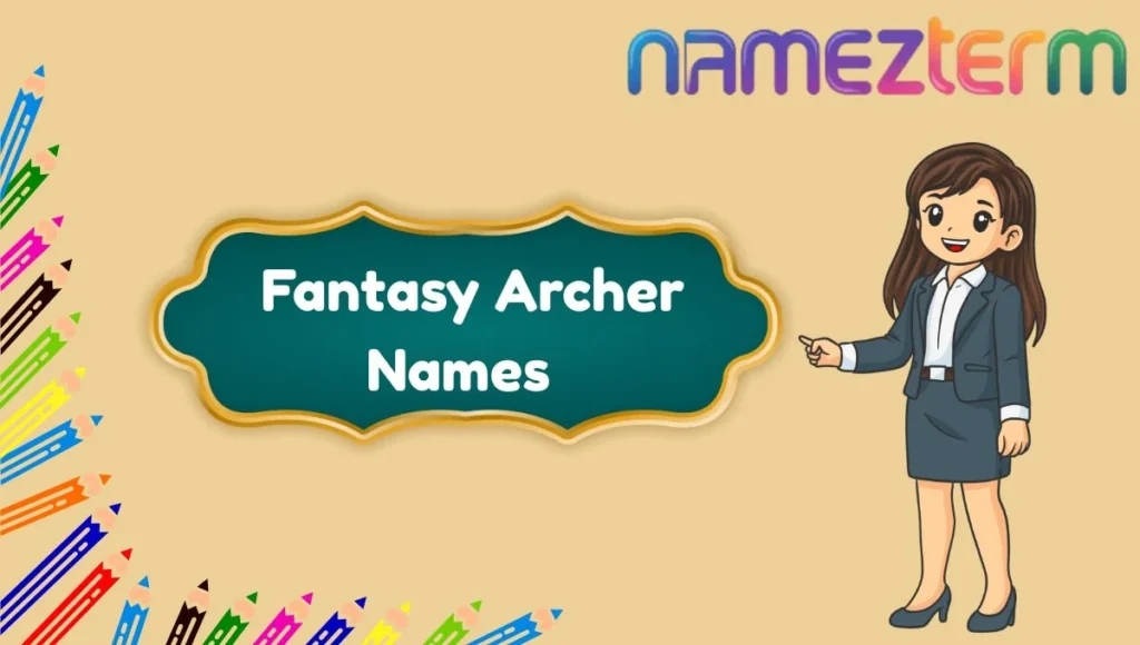 Fantasy Archer Names