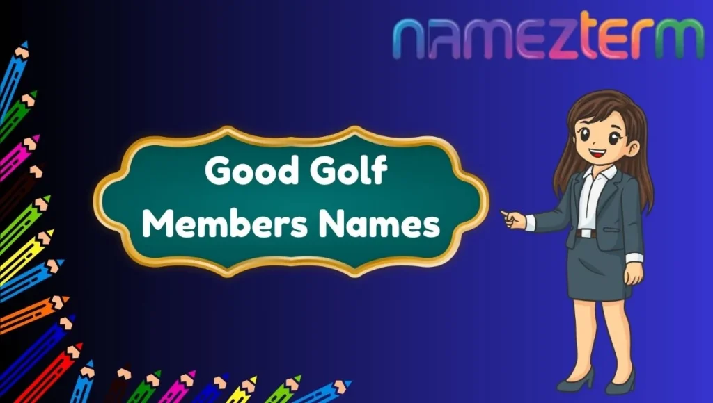 Good Golf Members Names
