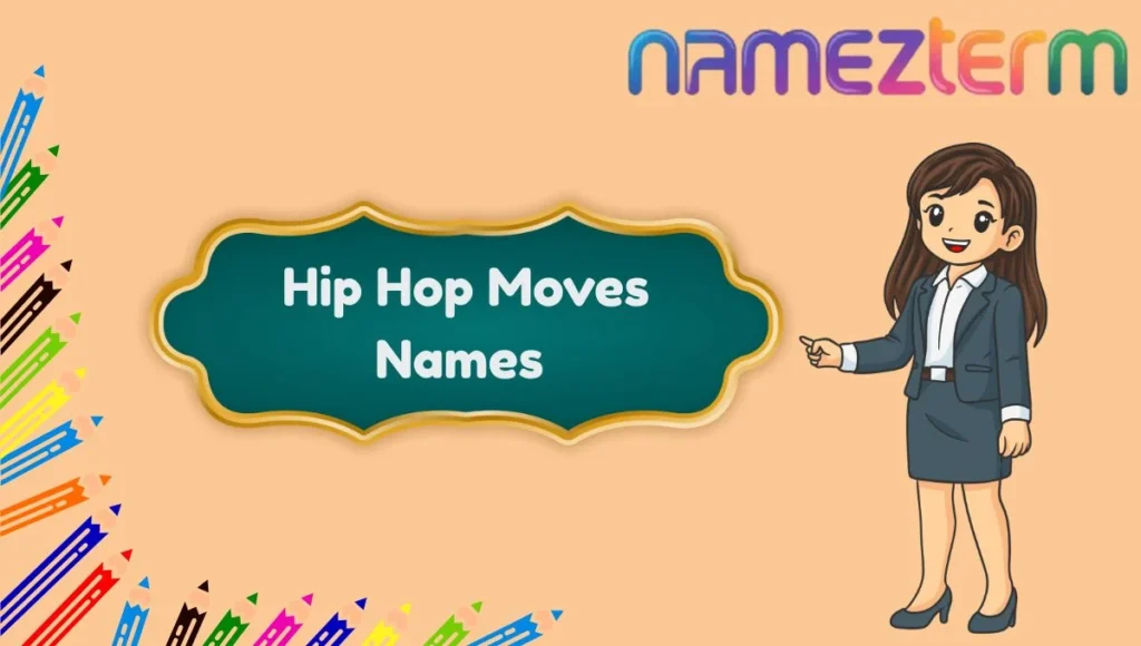 Hip Hop Moves Names