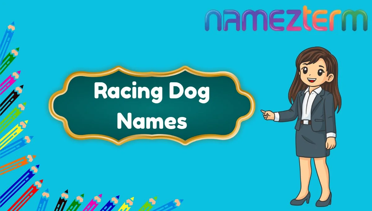 Racing Dog Names