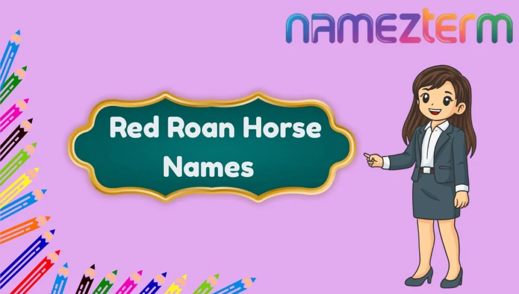 Red Roan Horse Names