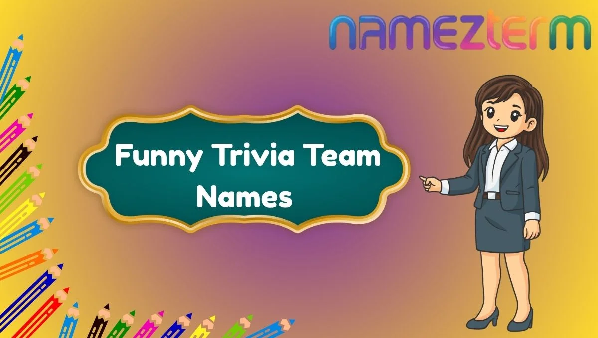 Funny Trivia Team Names