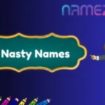 Nasty Names
