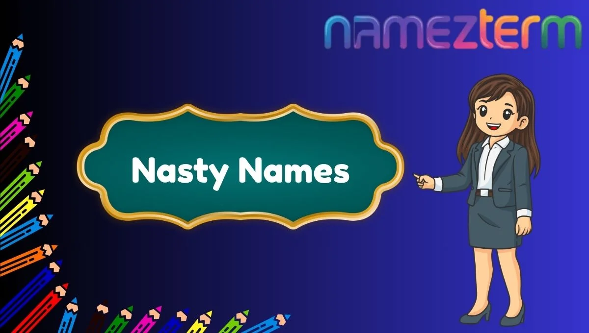 Nasty Names