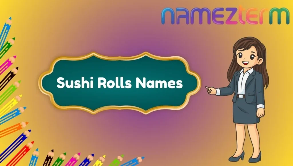 Sushi Rolls Names