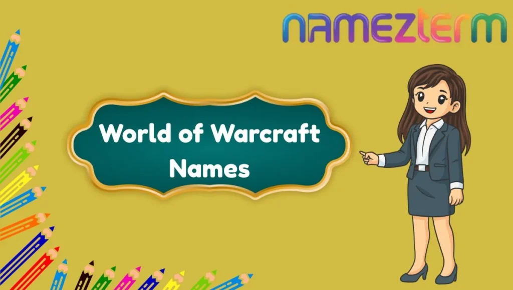 World of Warcraft Names